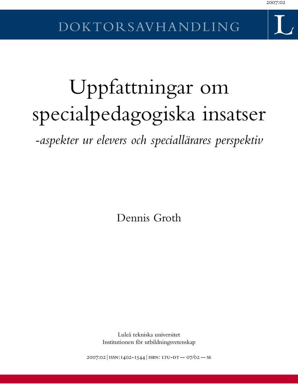 Dennis Groth Luleå tekniska universitet Institutionen för