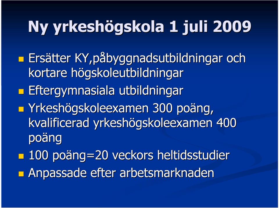 Yrkeshögskoleexamen 300 poäng, kvalificerad yrkeshögskoleexamen