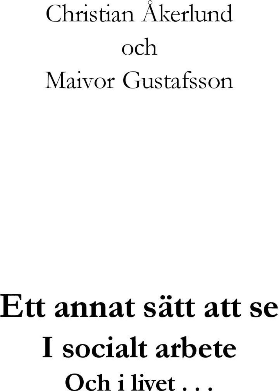 annat sätt att se I