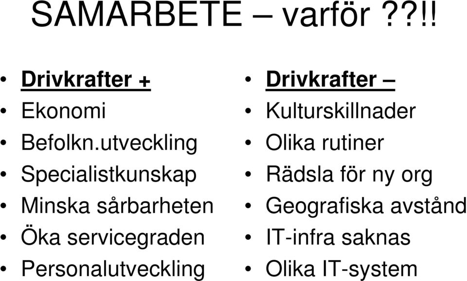 servicegraden Personalutveckling Drivkrafter