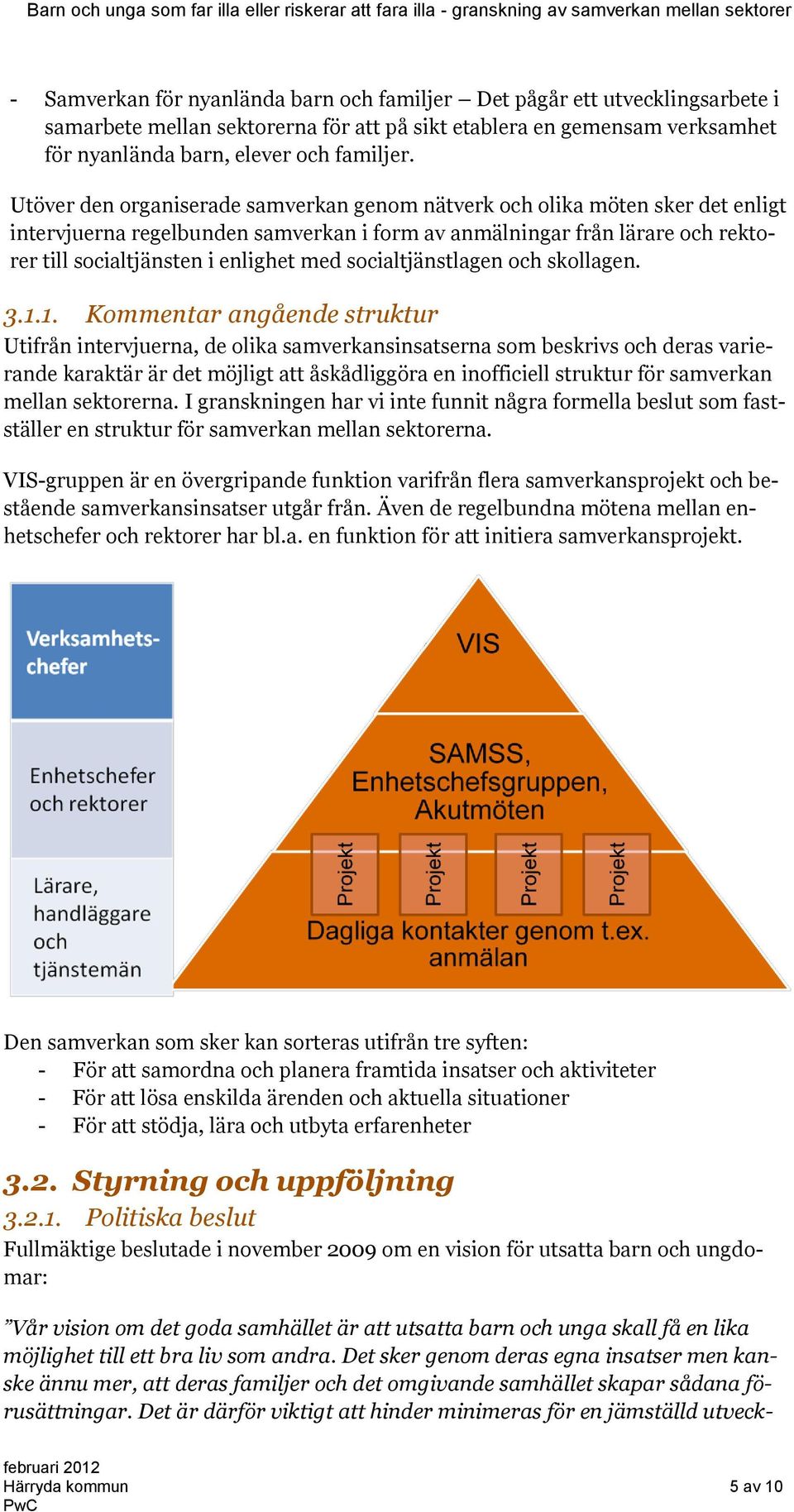 socialtjänstlagen och skollagen. 3.1.