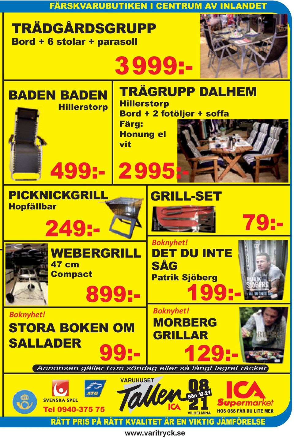 WEBERGRILL 47 cm Compact STORA BOKEN OM SALLADER TRÄGRUPP DALHEM Hillerstorp Bord + 2 fotöljer + soffa Färg: Honung