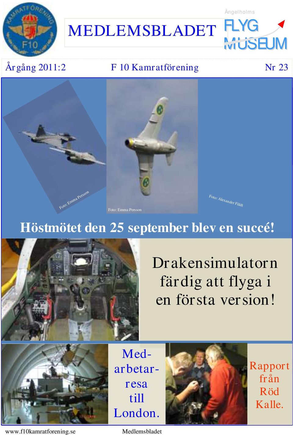 september blev en succé! Drakensimulatorn färdig att flyga i en första version!