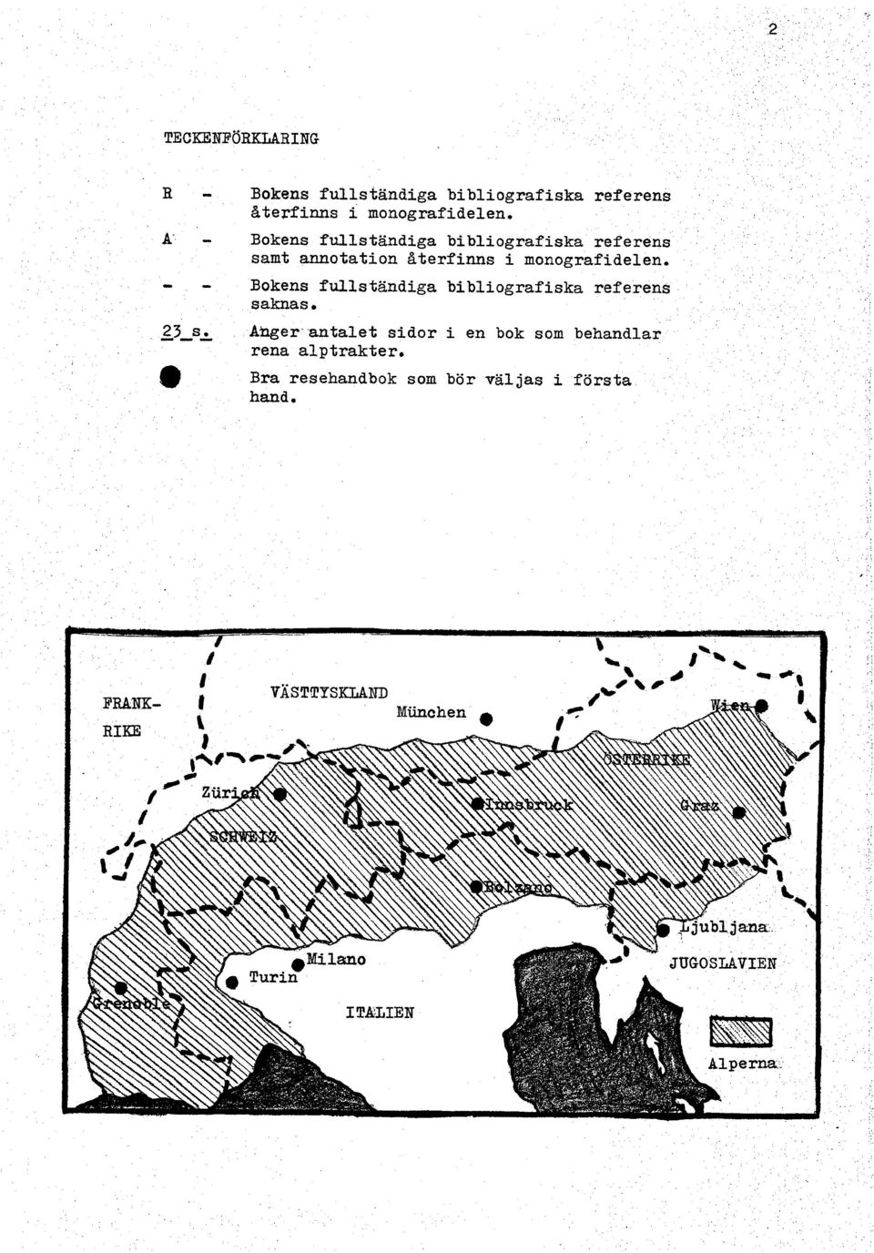 A' - Bokens fullständiga bibliografiska referens samt annotation aterfinns i  - - Bokens