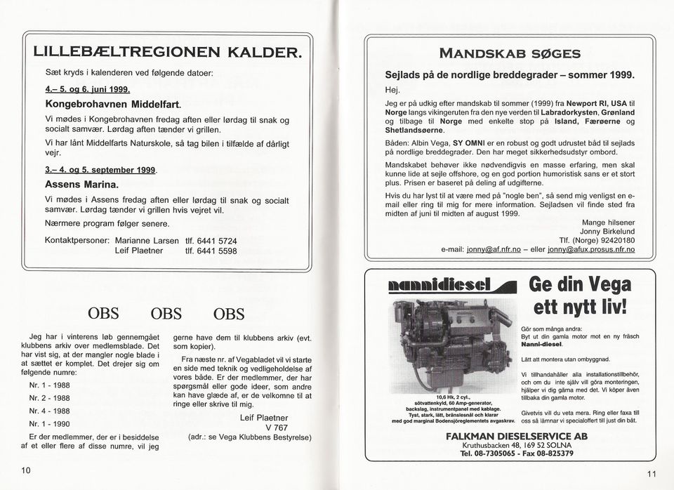 og 5. sectember 1999. Assens Marina. Sej lads på de nordlige breddegrader - som mer 1999. Hej.