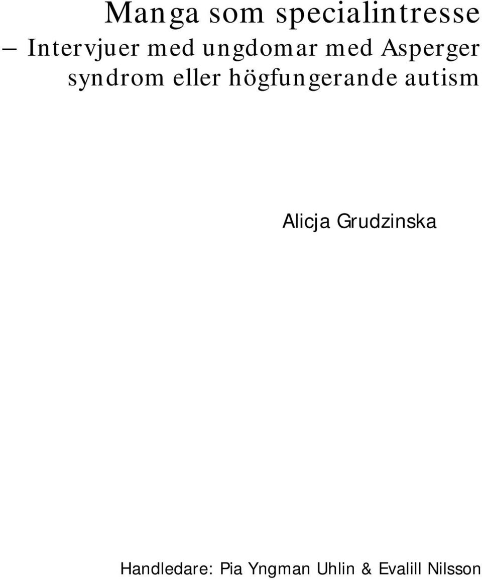 högfungerande autism Alicja