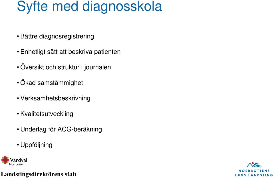 struktur i journalen Ökad samstämmighet