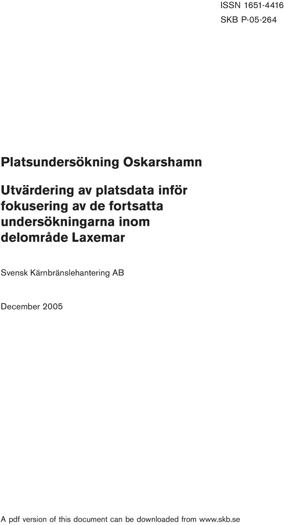 undersökningarna inom delområde Laxemar Svensk