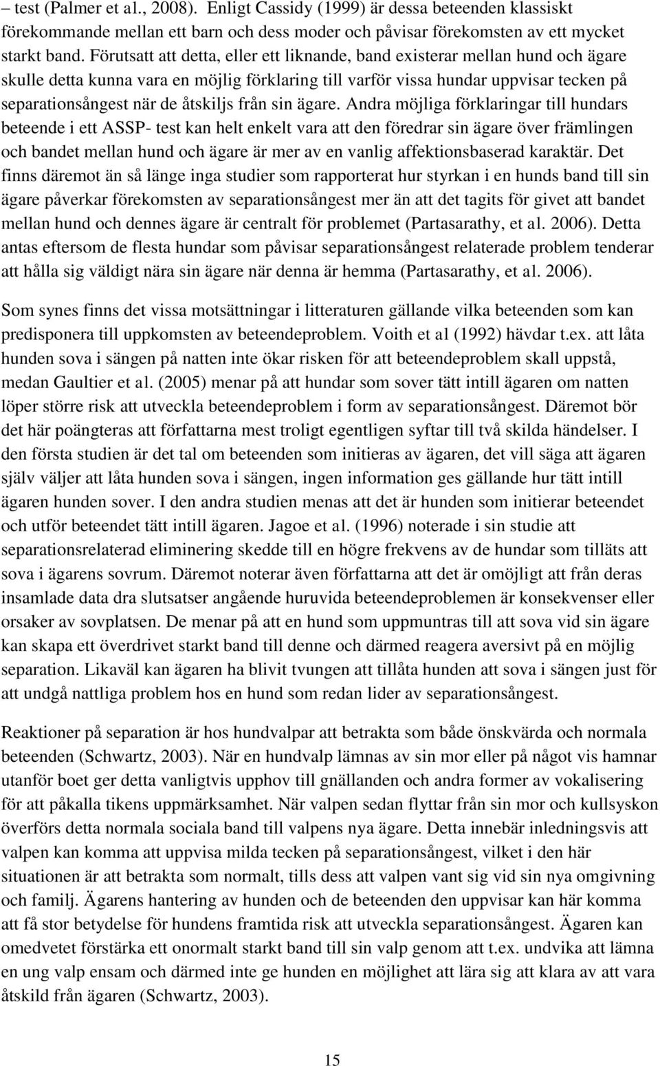 åtskiljs från sin ägare.