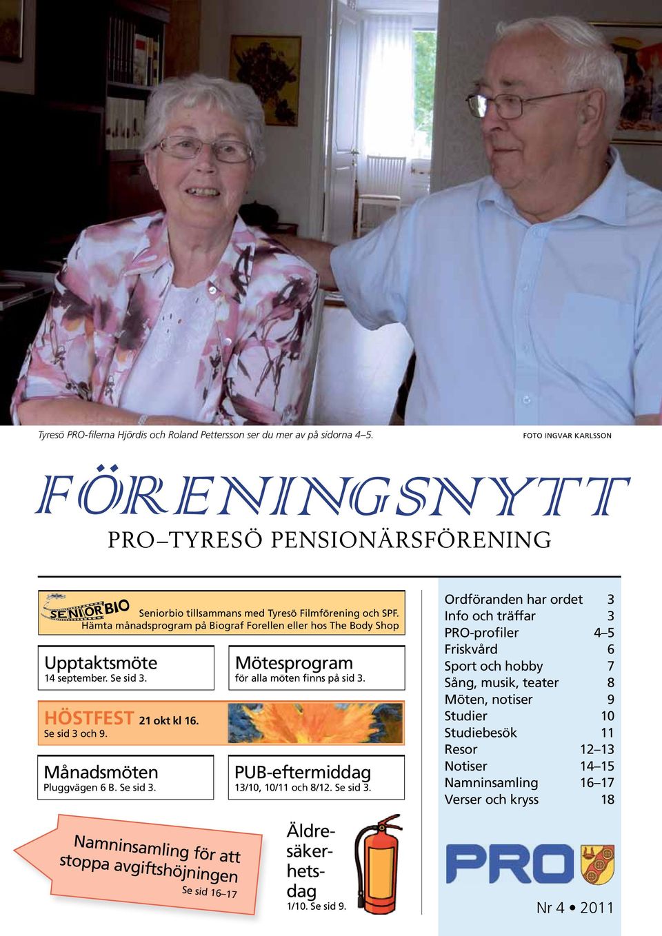 PUB-eftermiddag 13/10, 10/11 och 8/12. Se sid 3.