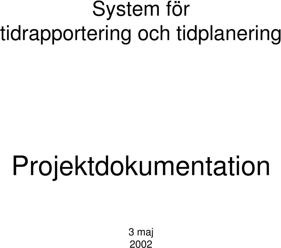 och tidplanering