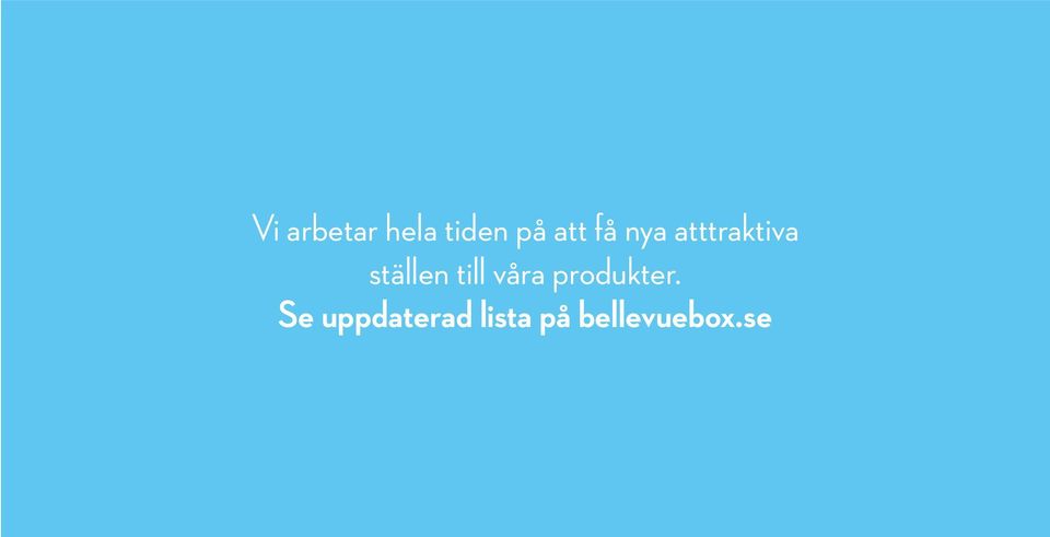 till våra produkter.