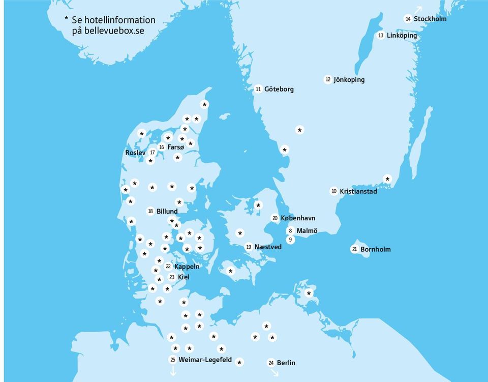 Billund 22 Kappeln 23 Kiel 25 Weimar-Legefeld 11 Göteborg