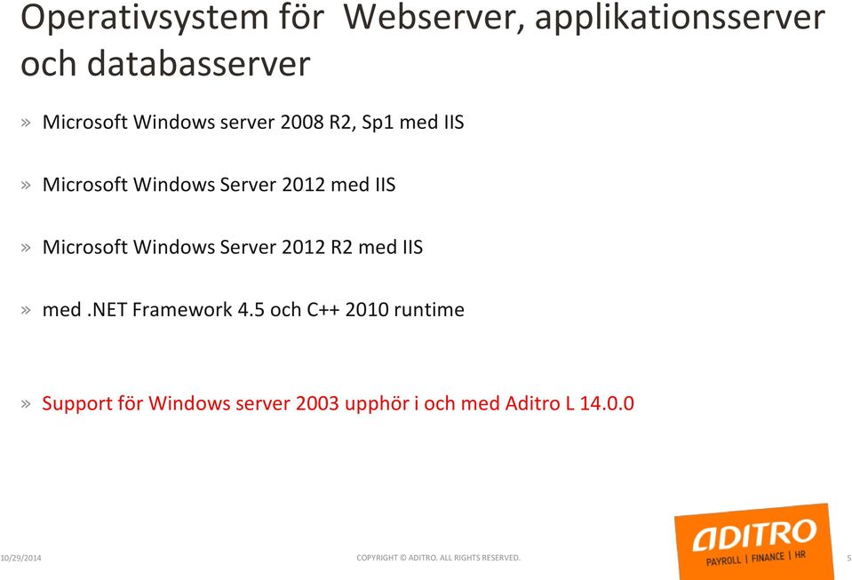 Server 2012 R2 med IIS» med.net Framework 4.