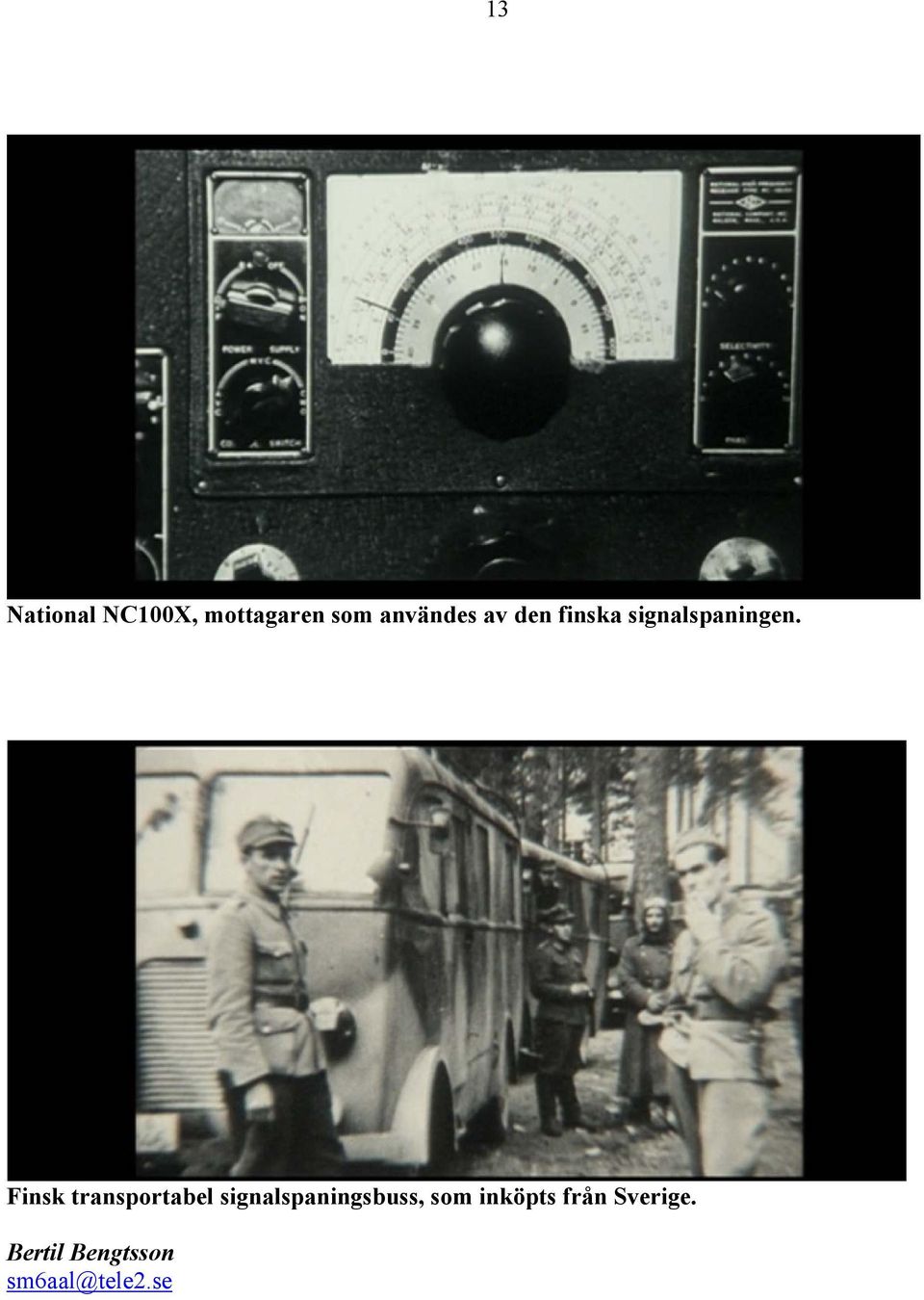 Finsk transportabel signalspaningsbuss, som