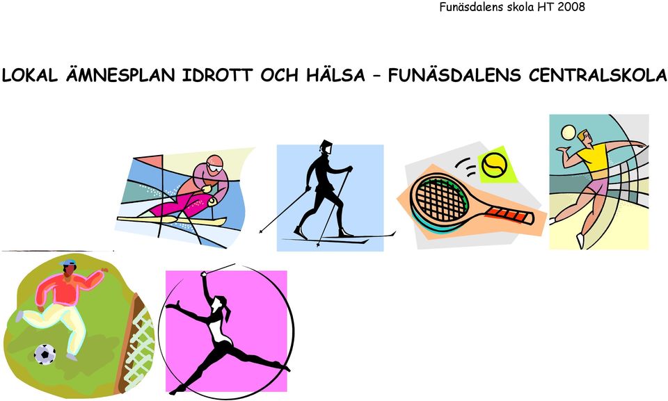 IDROTT OCH HÄLSA