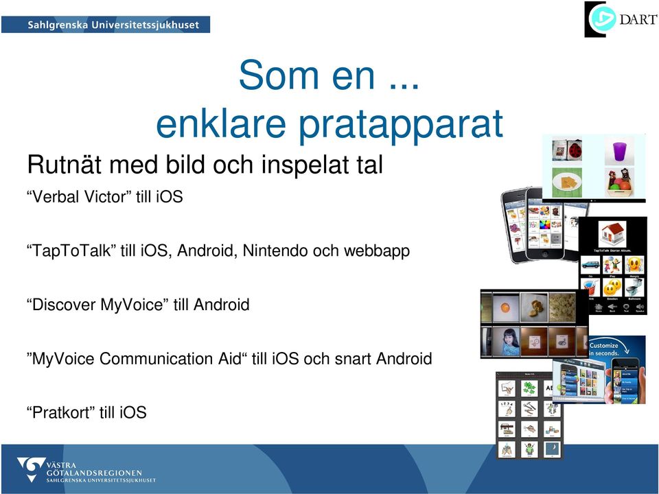 Verbal Victor till ios TapToTalk till ios, Android,