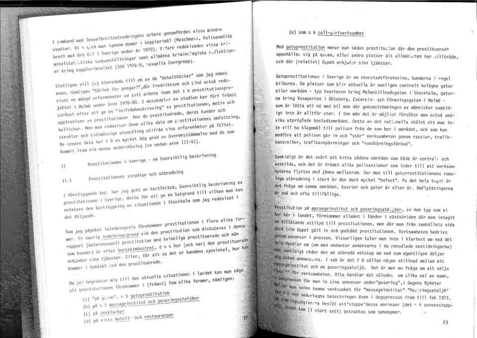 e el" knng. kopplerlbro.. eet " jag nämnt d "debattböcker som. "nda till en av e h Lind också redo- S '\IJtligcn vill Ja] aterva 7" där Fredriksson oc. pra-. "I'''rlek for pengar.,.