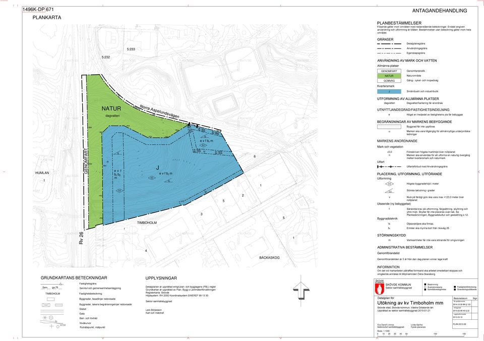 GRÄNSER Detaljplanegräns 5:232 5:233 Användningsgräns Egenskapsgräns ANVÄNDNING AV MARK OCH VATTEN Allmänna platser GENOMFART NATUR GCMVÄG Genomfartstrafik Naturområde Gång-, cykel- och mopedväg