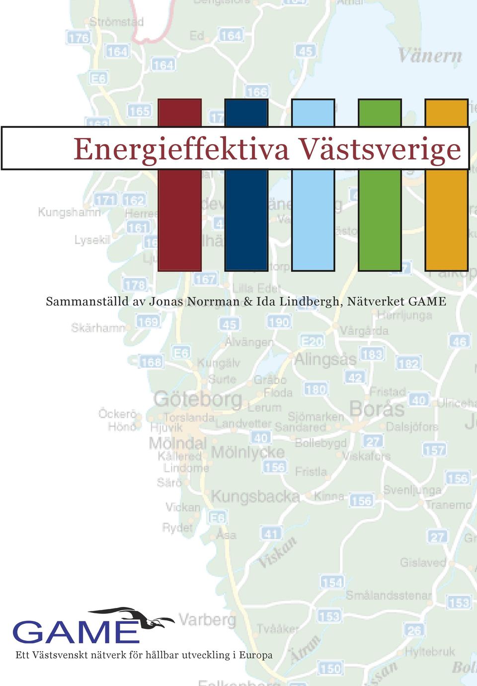 GAME Ett Västsvenskt nätverk