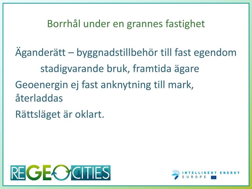 stadigvarande bruk, framtida ägare Geoenergin