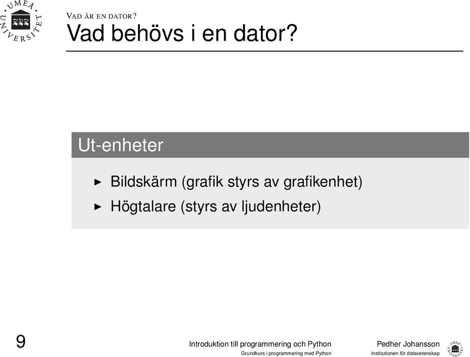 Ut-enheter Bildskärm (grafik