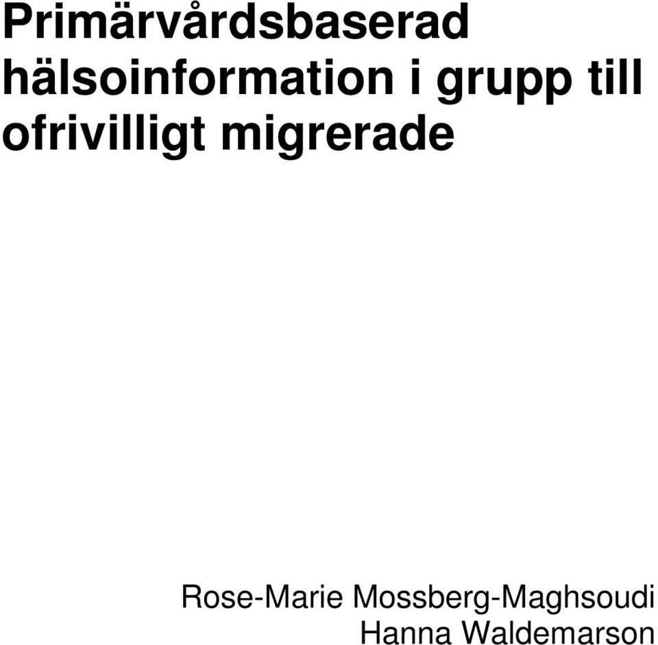 ofrivilligt migrerade