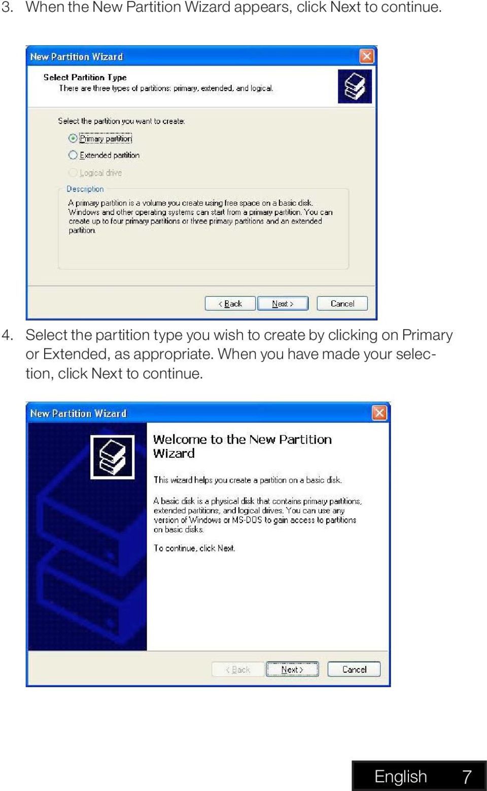 Select the partition type you wish to create by clicking