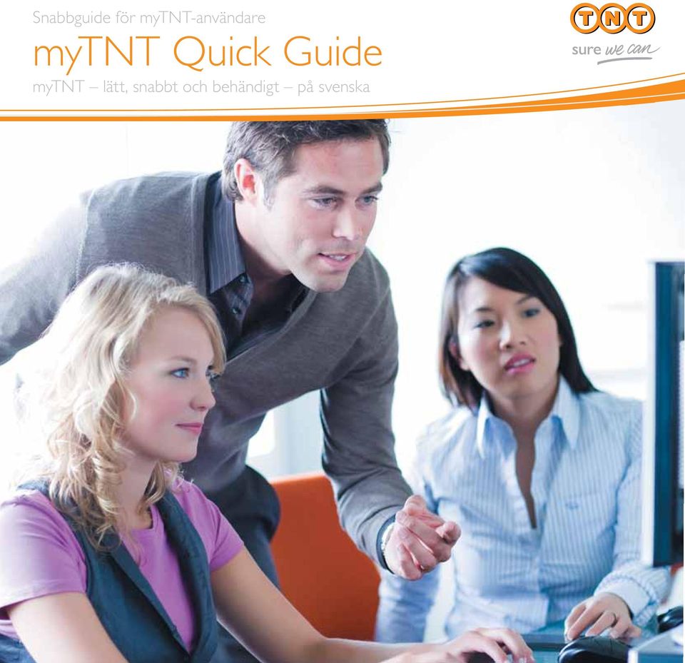 Guide mytnt lätt, snabbt och