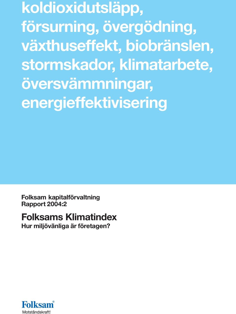 översvämmningar, energieffektivisering Folksam