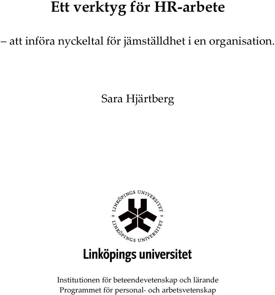 Sara Hjärtberg Institutionen för