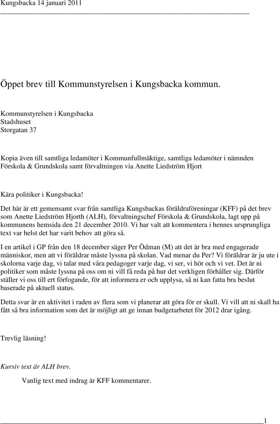 Hjort Kära politiker i Kungsbacka!