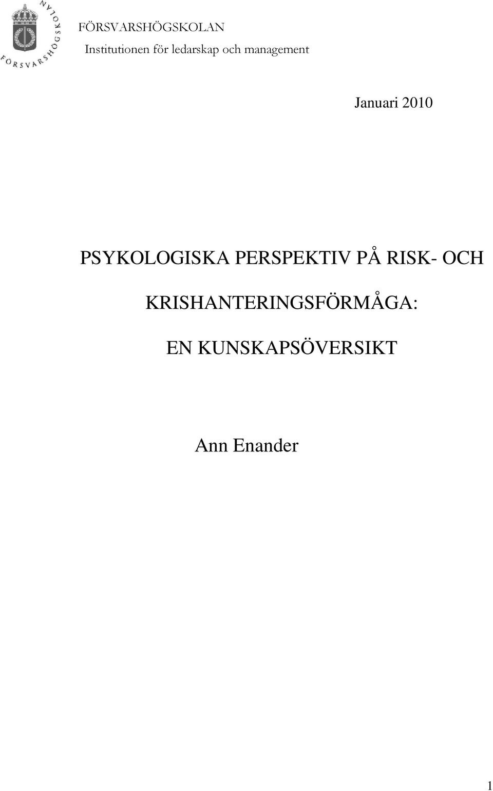 PSYKOLOGISKA PERSPEKTIV PÅ RISK- OCH