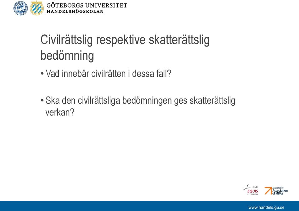 civilrätten i dessa fall?