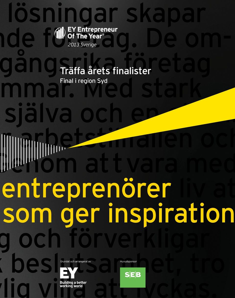 entreprenörer liv at som ger inspiration g och förverkligar k beslutsamhet, tro