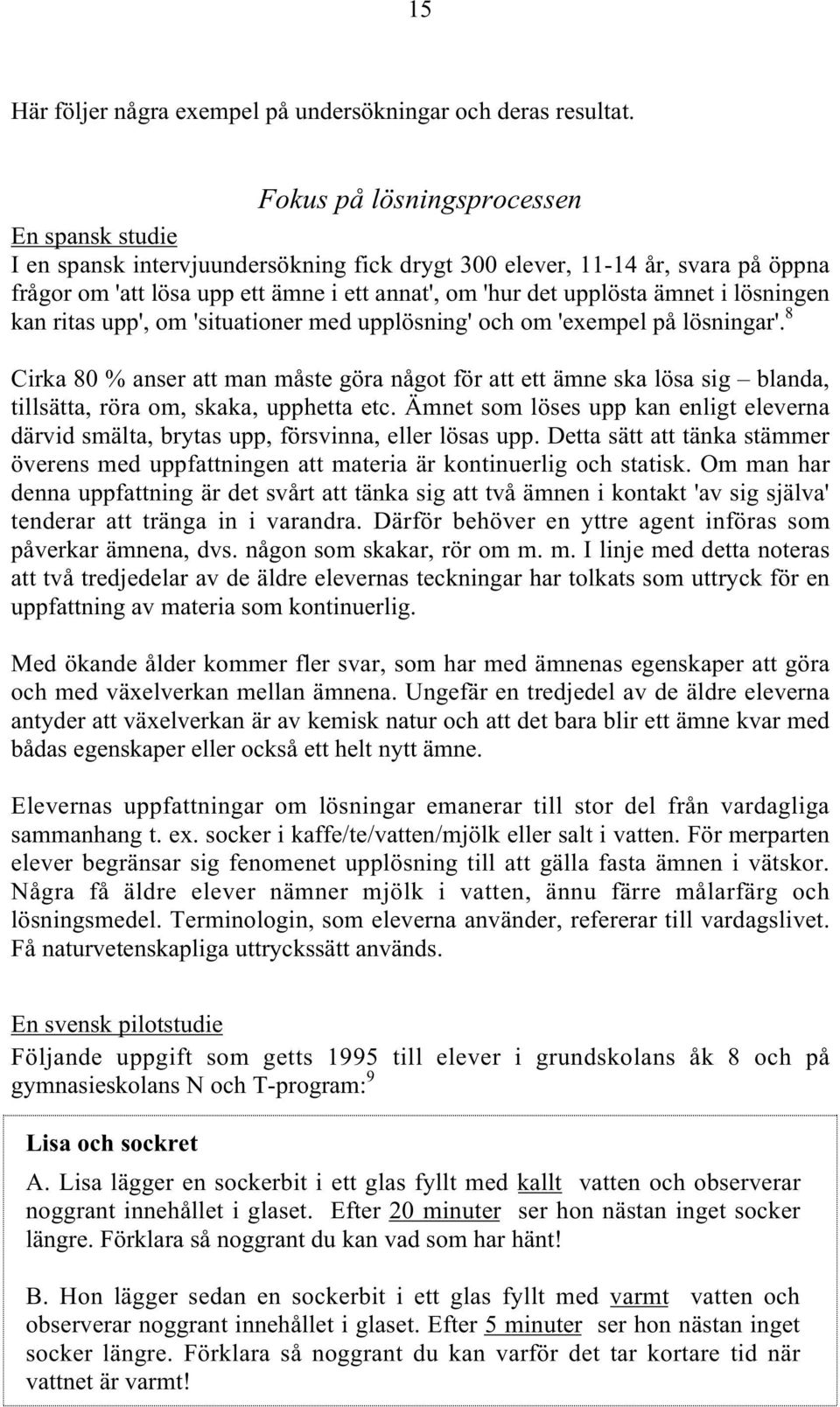 i lösningen kan ritas upp', om 'situationer med upplösning' och om 'exempel på lösningar'.