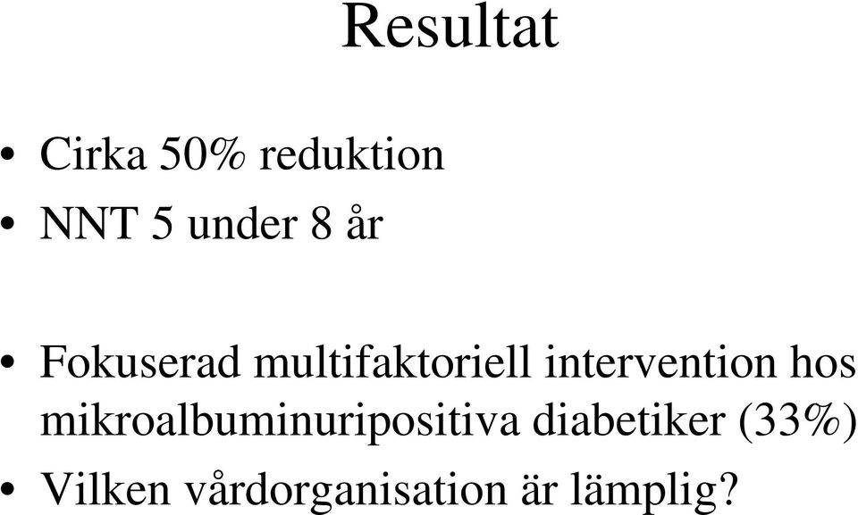 intervention hos mikroalbuminuripositiva