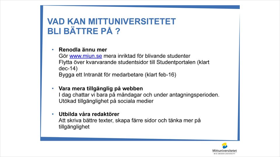 Bygga ett Intranät för medarbetare (klart feb-16)!