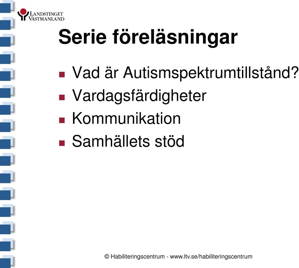 Autismspektrumtillstånd?