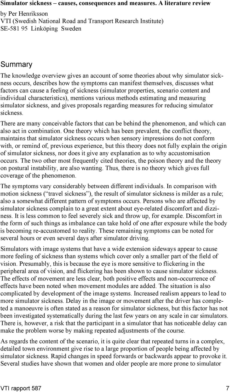 why simulator sickness occurs, describes how the symptoms can manifest themselves, discusses what factors can cause a feeling of sickness (simulator properties, scenario content and individual