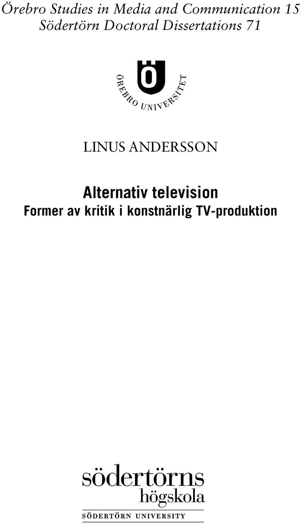 Dissertations 71 LINUS ANDERSSON