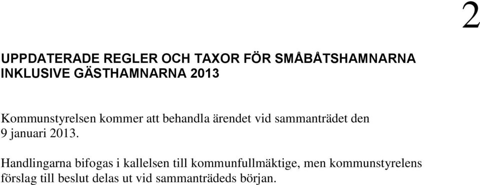 sammanträdet den 9 januari 2013.