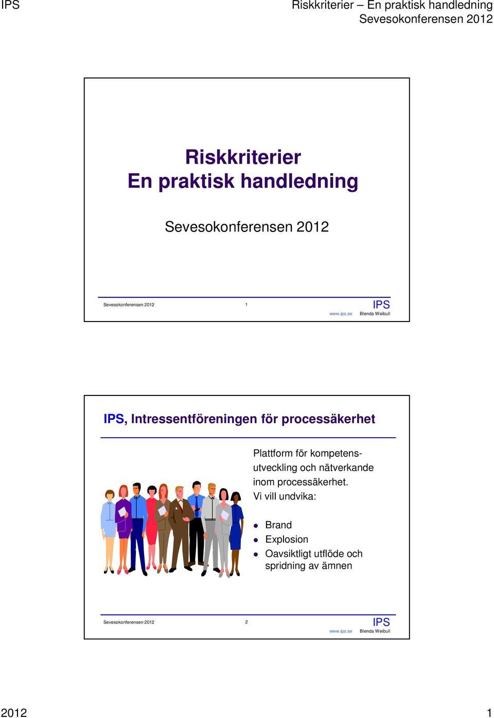 kompetensutveckling och nätverkande inom processäkerhet.