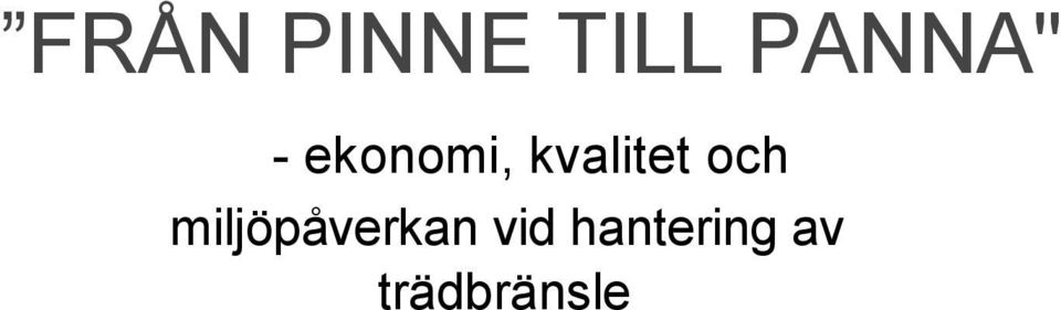 och miljöpåverkan vid