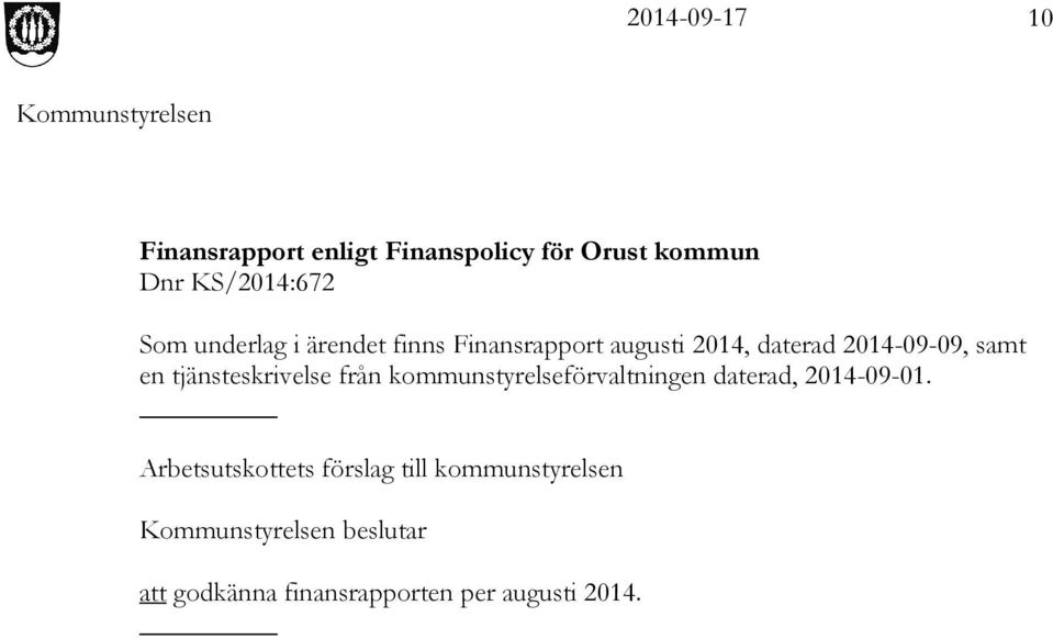 tjänsteskrivelse från kommunstyrelseförvaltningen daterad, 2014-09-01.