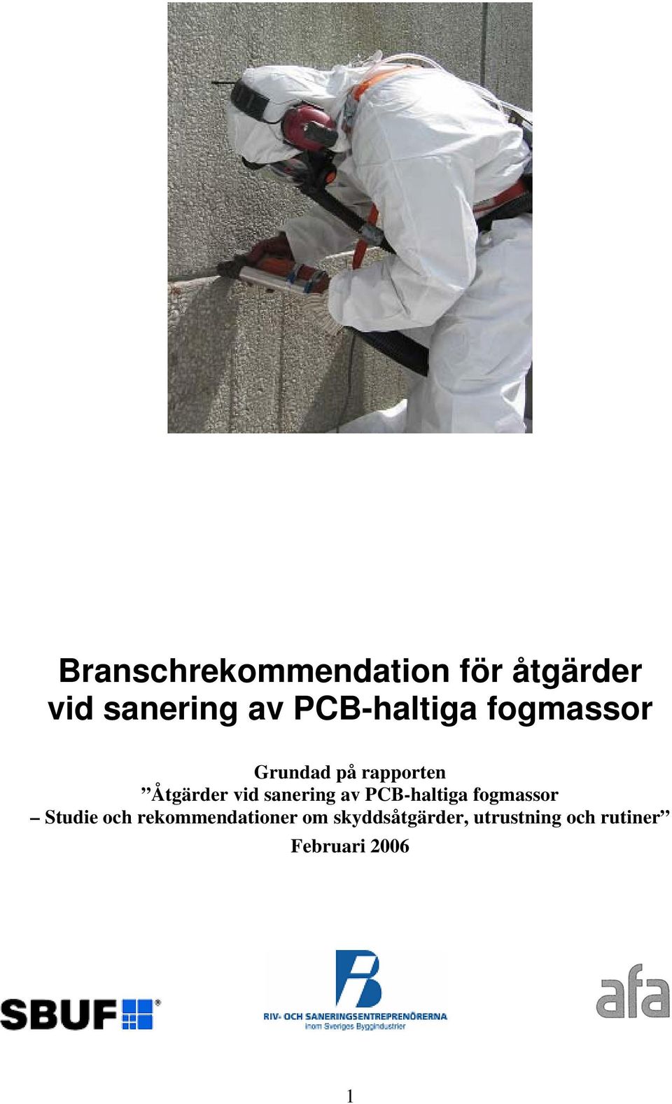 sanering av PCB-haltiga fogmassor Studie och