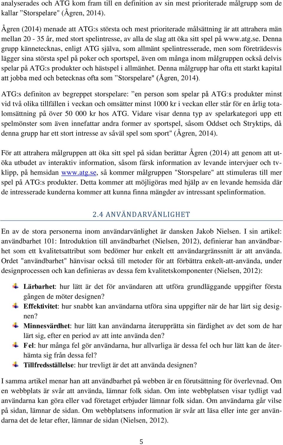 av alla de slag att öka sitt spel på www.atg.se.