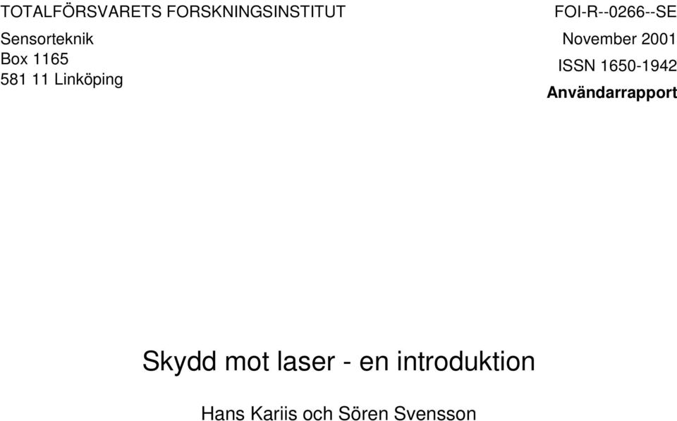 November 2001 ISSN 1650-1942 Användarrapport