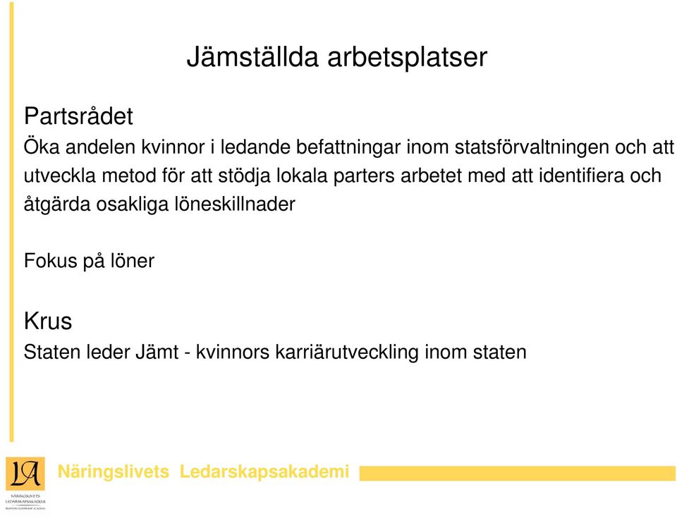 lokala parters arbetet med att identifiera och åtgärda osakliga