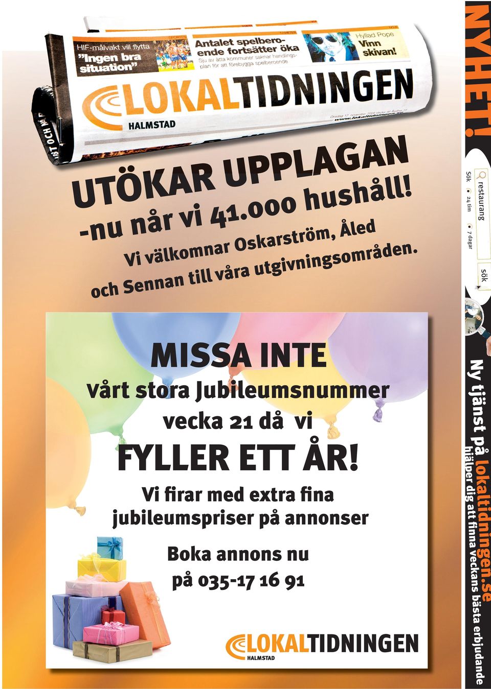 Vårt stora Jubileumsnummer kaltidningen.